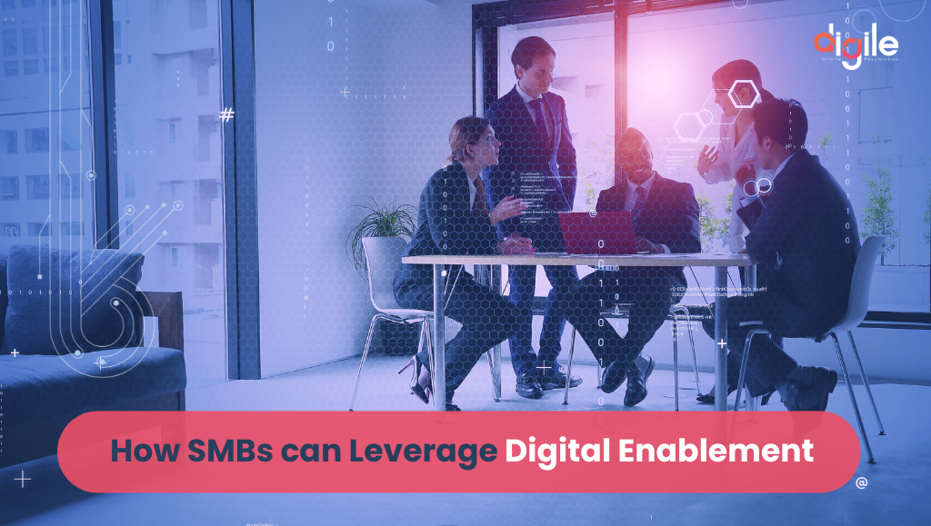 How SMBs can Leverage Digital Enablement to Compete with Industry Giants